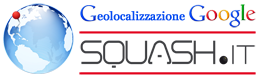 Geolocalizzazione Google - Powered by SQUASH.it Geolocalizzazione Google - Powered by SQUASH.it