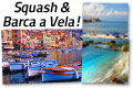 Weekend di Squash e Barca a Vela in Costa Azzurra!
