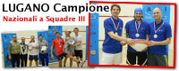 Lo SQUASH TEAM LUGANO è la nuova Squadra Campiona Nazionale di III Categoria!